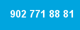 902 771 88 81 902 771 88 81
